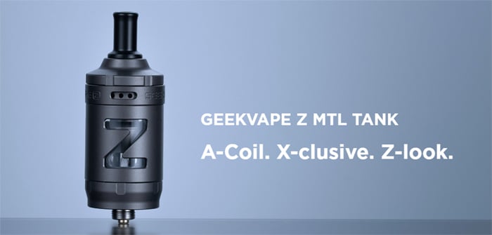Geekvape Z MTL Tank Review - Vaping From A - Z! - Ecigclick
